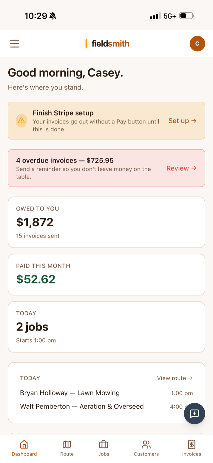 Mobile dashboard — what's owed to you, paid this month, and today's jobs at a glance